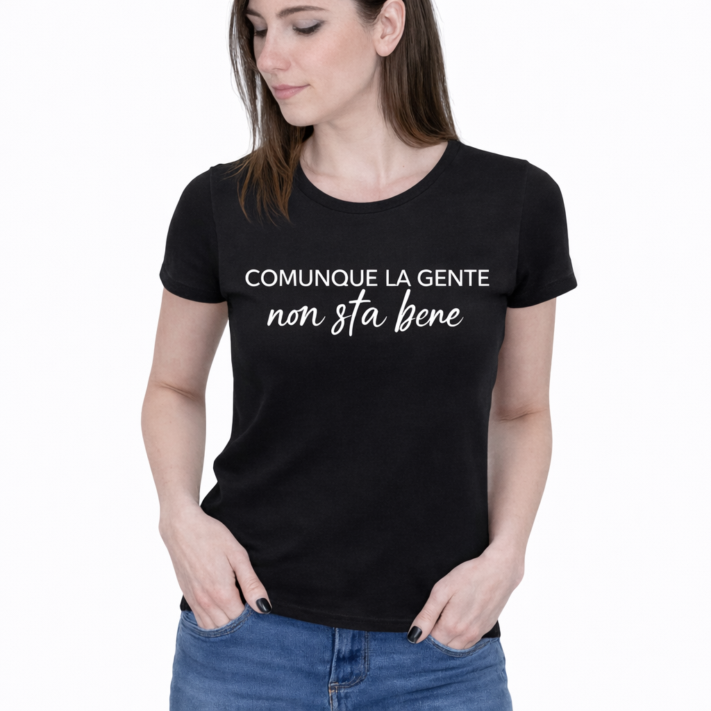 My T-shirt La gente non sta bene