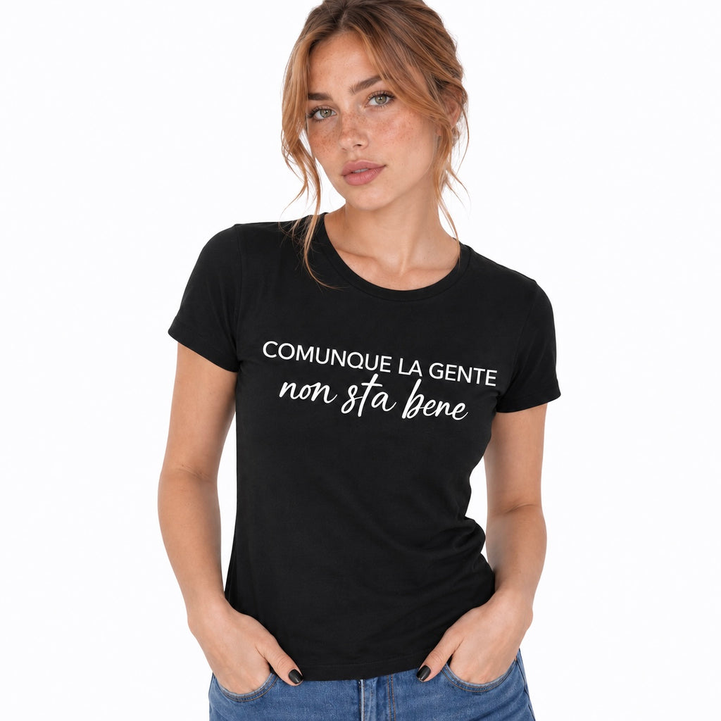 My T-shirt La gente non sta bene
