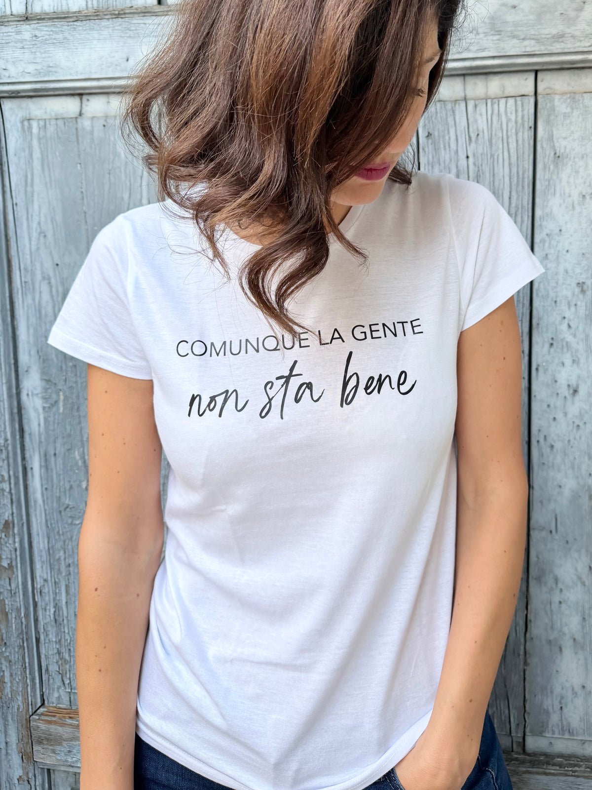 My T-Shirt Comunque la gente non sta bene