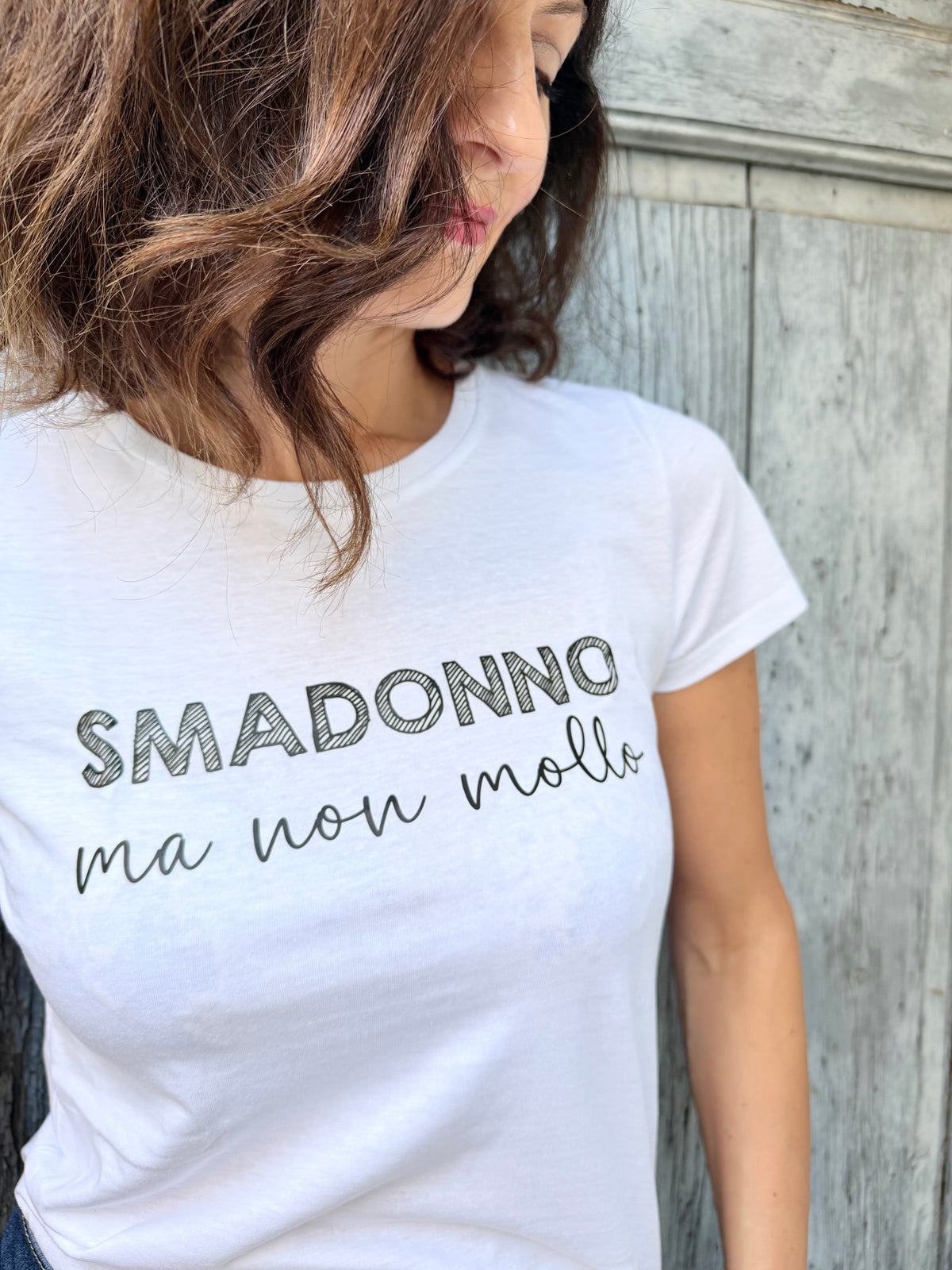 My t-Shirt Smadonno ma non mollo