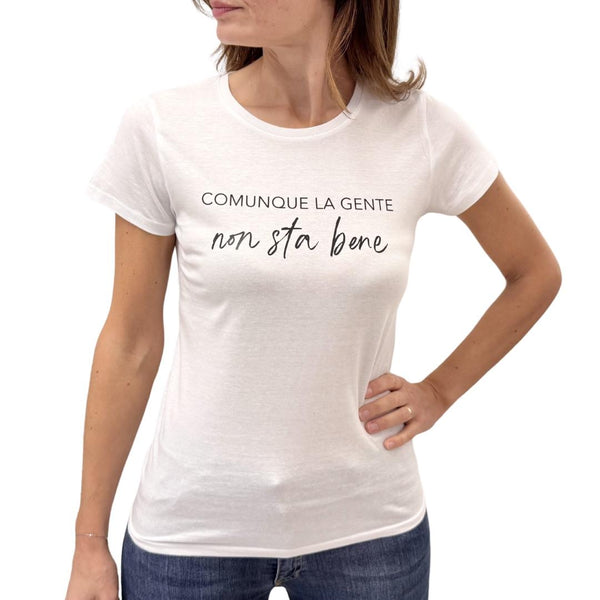 Simona M  Tshirt La gente non sta bene TSHIRT LA GENTE Simona M.